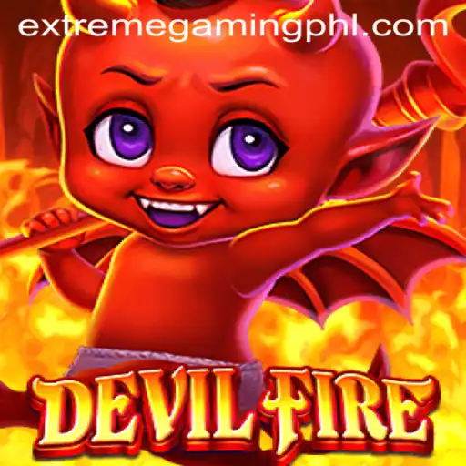 Exploring DevilFire: Unlock the Thrills of Extremegaming